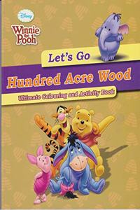 Disney Lets Go Hundred Acre Wood Ultimate Colouring & Activity Book