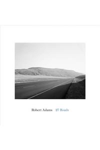 Robert Adams: 27 Roads