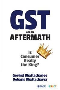 Gst and Its Aftermath