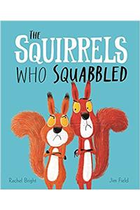 The Squirrels Who Squabbled