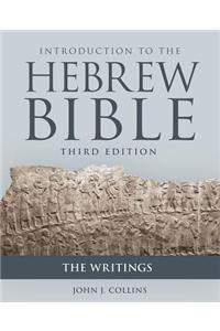 Introduction to the Hebrew Bible, Third Edition - The Writings