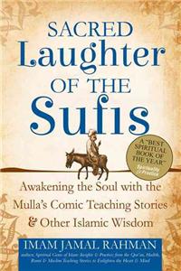 Sacred Laughter of the Sufis