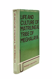 Life And Culture Of Matrilineal Tribe of Meghalaya