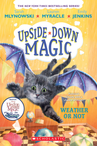 Weather or Not (Upside-Down Magic #5)