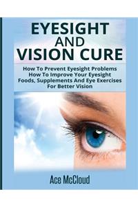 Eyesight And Vision Cure