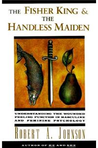 The Fisher King and the Handless Maiden