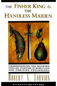 Fisher King and the Handless Maiden