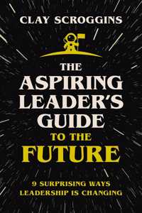 Aspiring Leader's Guide to the Future