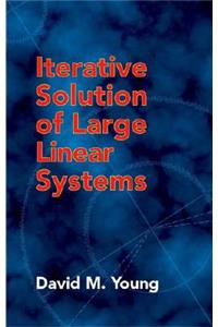 Iterative Solution of Large Linear Systems