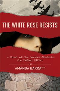 White Rose Resists