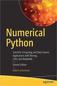 Numerical Python : Scientific Computing and Data Science Applications with Numpy, SciPy and Matplotlib