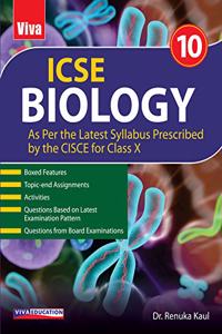 Viva ICSE Biology - Class 10 - As Per the Latest Syllabus Prescribed by the CISCE for Class X