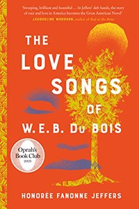 The Love Songs of W.E.B. Du Bois