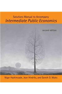 Solutions Manual to Accompany Intermediate Public Economics, second edition