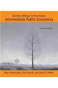 Solutions Manual to Accompany Intermediate Public Economics