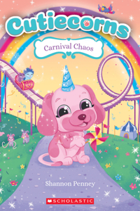 Carnival Chaos (Cutiecorns #4)