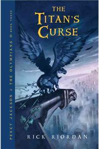 Percy Jackson and the Olympians, Book Three the Titan's Curse (Percy Jackson and the Olympians, Book Three)