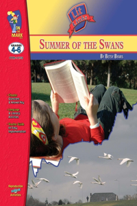 Summer of the Swans, by Betsy Byars Lit Link Grades 4-6