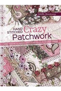 Hand-Stitched Crazy Patchwork