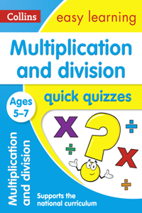 Multiplication and Division Quick Quizzes: Ages 5-7