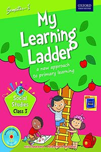 My Learning Ladder, Social Science, Class 3, Semester 1