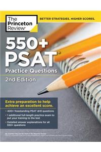 550+ PSAT Practice Questions, 2nd Edition