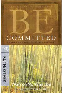 Be Committed - Ruth & Esther