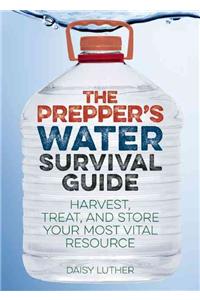 Prepper's Water Survival Guide