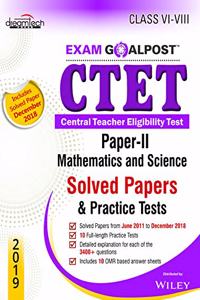 CTET Exam Goalpost, Paper - II, Mathematics and Science, Solved Papers & Practice Tests, Class VI - VIII, 2019