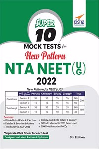 Super 10 Mock Tests for New Pattern NTA NEET (UG) 2022 - 6th Edition