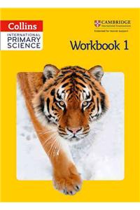 Collins International Primary Science - Workbook 1