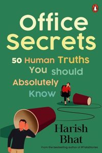 Office Secrets: 50 Human Truths You Should Absolutely Know