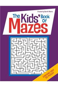 The Kids' Book Of Mazes