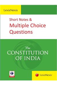 Short Notes & Multiple Choice Questions: The Constitution of India