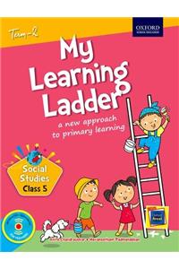 My Learning Ladder Social Science Class 5 Term 2: A New Approach to Primary Learning