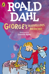 George's Marvellous Medicine [Paperback] Dahl, Roald and Blake, Quentin