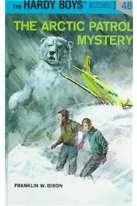 Hardy Boys 48: the Arctic Patrol Mystery