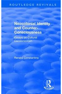 Neocolonial Identity and Counter-Consciousness