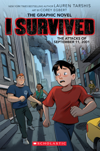 I Survived the Attacks of September 11, 2001: A Graphic Novel (I Survived Graphic Novel #4)