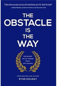 Obstacle is the Way