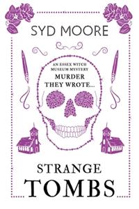 Strange Tombs - An Essex Witch Museum Mystery