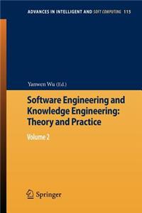 Software Engineering and Knowledge Engineering: Theory and Practice
