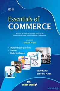 Essentials of Commerce: Textbook for ISC Class 12 (2022-2023 Session)