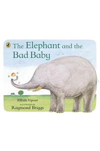 The Elephant and the Bad Baby