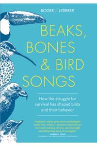 Beaks, Bones and Bird Songs