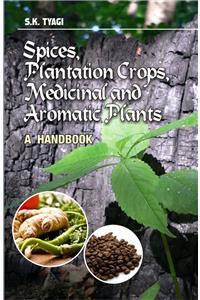 Spices, Plantation Crops, Medicinal and Aromatic Plants