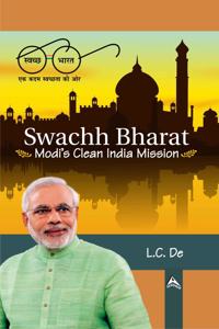 Swachh Bharat: Modis Clean India Mission