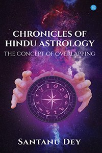 Chronicles of Hindu Astrology the concept of Overlapping