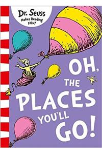 Oh, The Places You'll Go!