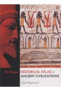 The Penguin Historical Atlas of Ancient Civilizations
